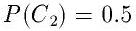 P(C_2)=0.5